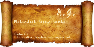 Mikschik Giszmunda névjegykártya